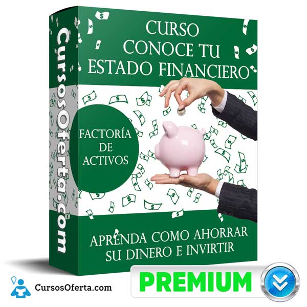 Curso Conoce tu Estado Financiero – Factoría de Activos 4 Curso Conoce tu Estado Financiero – Factoría de Activos