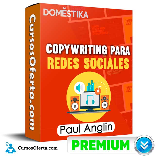 Curso Copywriting para redes sociales – Paul Anglin