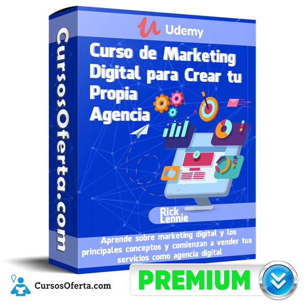 Curso de Marketing Digital para Crear tu Propia Agencia 9 Curso de Marketing Digital para Crear tu Propia Agencia