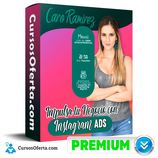 Curso Impulsa tu Negocio con Instagram ADS – Caro Ramirez
