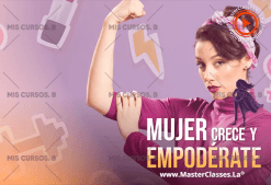 Mujer crece y empodérate de Thais Hernández