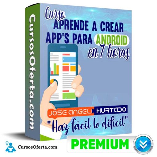 aprende a crear apps para android en 7 horas jose a hurtado 651b163ac1e2a