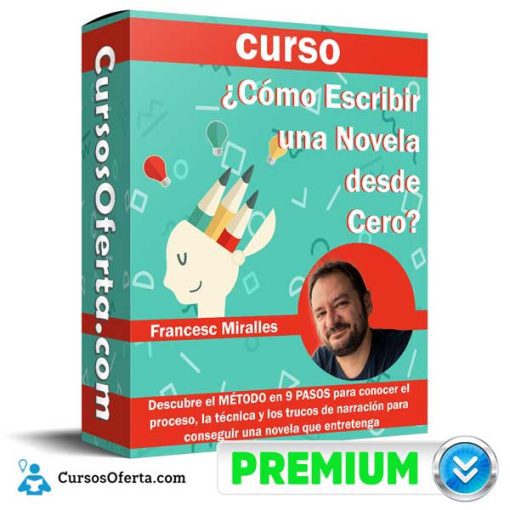 como escribir una novela desde cero francesc miralles 651b06f7e7b46