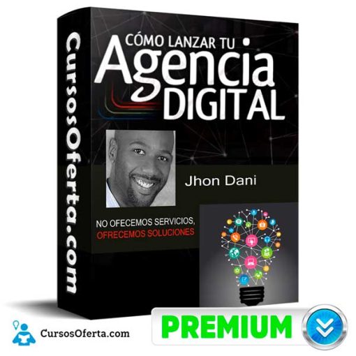 como lanzar tu agencia digital john dani 651af081a70ab