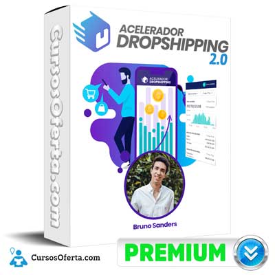 curso acelerador dropshipping 2 0 bruno sanders 651ae94b91a37