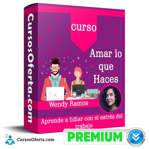 curso amar lo que haces wendy ramos 651afcb6463f4