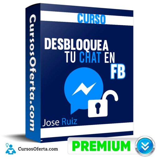 curso desbloquea tu chat en fb jose ruiz 651b0edf5ecc0