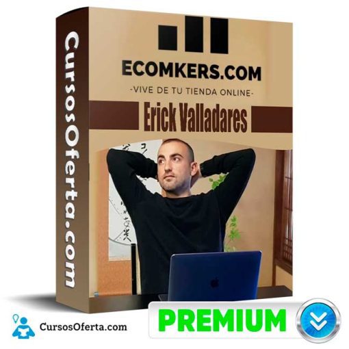 curso ecomkers eric valladares 651b0960cef72