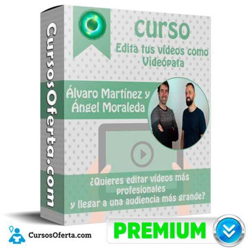 curso edita tus videos como videopata alvaro martinez y angel moraleda 651af3fb7f428