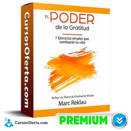 curso el poder de la gratitud marc reklau 651b113326eab