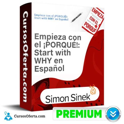 curso empieza con el porque simon sinek 651b0e052fd58