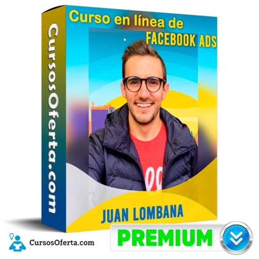 curso en linea de facebook ads juan lombana 651b0cc42e87a