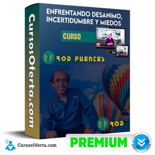 curso enfrentando desanimo incertidumbre y miedos rod fuentes 651b118ba6c81
