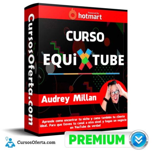 curso equixtube audrey millan 651afdfd83c46