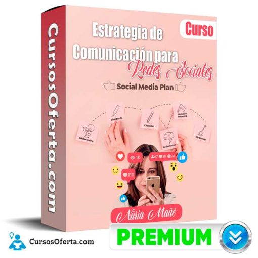 curso estrategia de comunicacion para redes sociales nuria mane 651b1560ae0e5