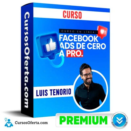 curso facebook ads de cero a pro luis tenorio 651b0b1a22f3c