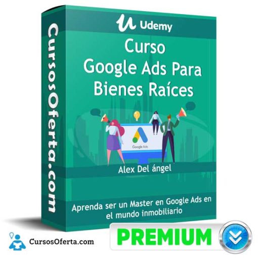 curso google ads para bienes raices udemy 651b07f021b40
