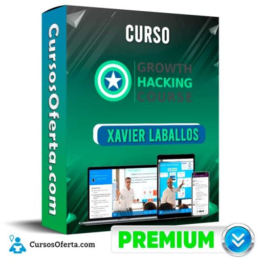 curso growth hacking course xavier laballos 651b0b56af76b