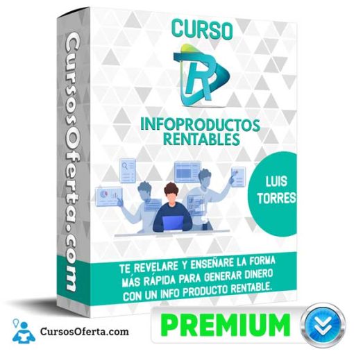 curso infoproductos rentables luis torres 651afc58a5787