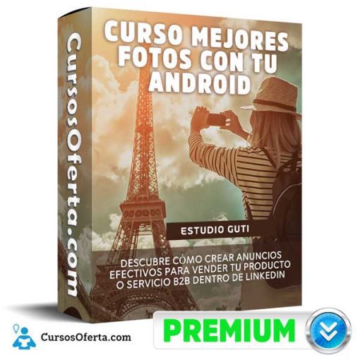 curso mejores fotos con tu android estudio guti 651aee8acb26a