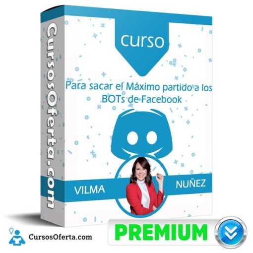 curso para sacar el maximo partido a los bots de facebook vilma nunez 651af6902ca3d