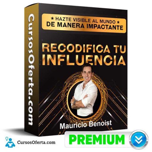 curso recodifica tu influencia mauricio benoist 651b12a8e8267