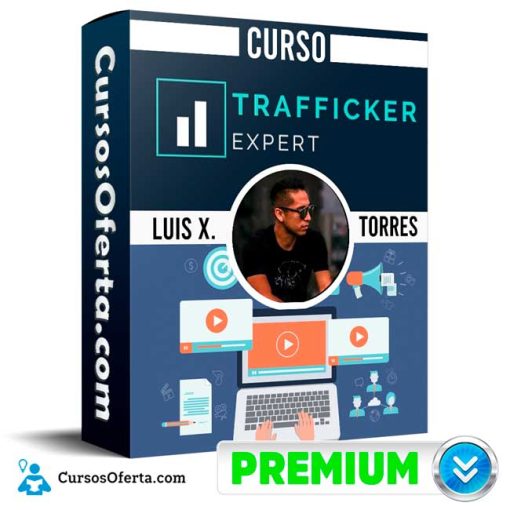 curso trafficker expert luis x torres 651b0a6d29174