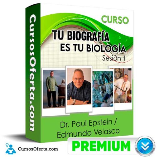curso tu biografia es tu biologia sesion 1 dr paul epstein edmundo velasco 651b1217c17ef