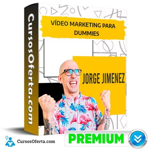 curso video marketing para dummies jorge jimenez la mirada del calvo 651b0a56daac2