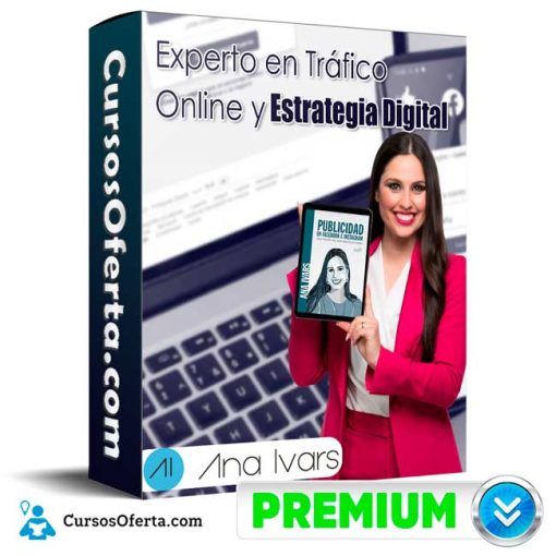 experto en trafico online y estrategia digital ana ivars 651cf90a3a2dd
