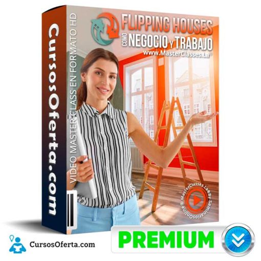flipping houses como negocio y trabajo masterclasses la 651b17bd4ebf1