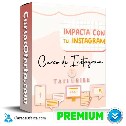 impacta con tu instagram tati uribe 651b163367a0f