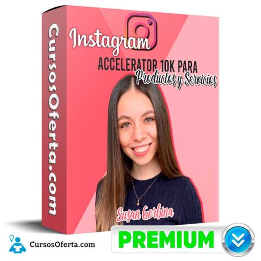 instagram accelerator 10k para productos y servicios susan gorbina 651b16c488c2f