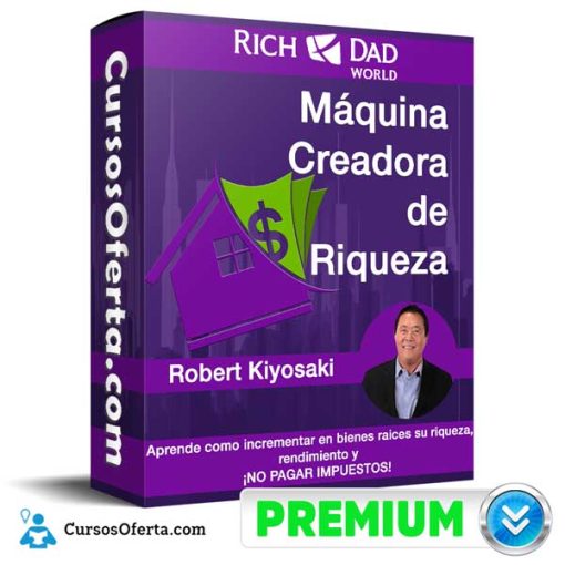 maquina creadora de riqueza robert kiyosaki 651afe847fc84