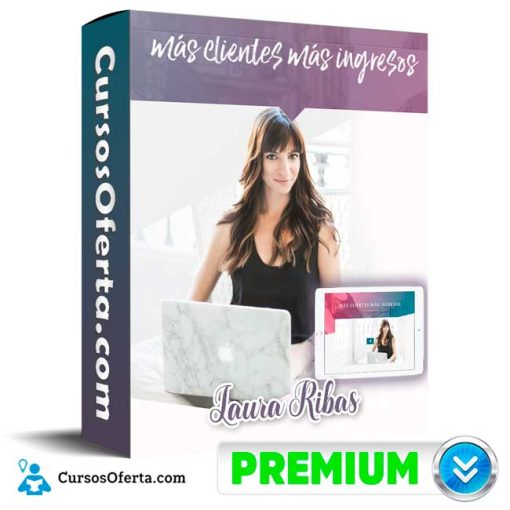 mas clientes mas ingresos laura ribas 651b18f869658