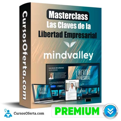 masterclass las claves de la libertad empresarial mindvalley 651b16f17d6af