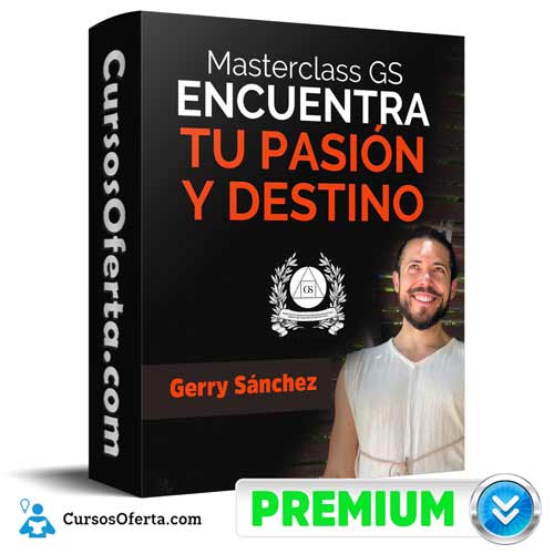 masterclass pasion y destino gerry sanchez 651aebe15496f