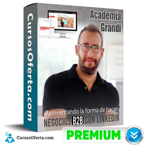 reinventando la forma de hacer negocios b2b con linkedin academia grandi 651b1684836be