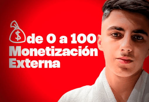 de 0 a 100 monetizacion externa de yt millonario 667fb4b5cf6e0