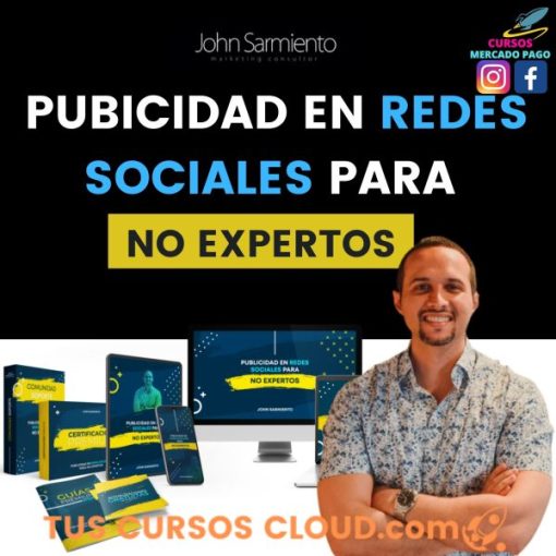 curso publicidad en redes sociales para no expertos de john sarmiento 669031fe82744