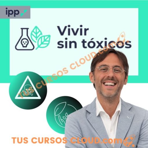 vivir sin toxicos ipp formacion para la vida real 669d6488bd045