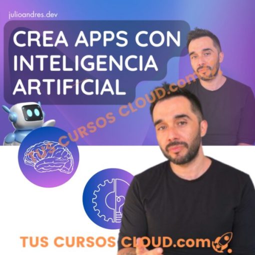 crea apps con inteligencia artificial desde cero de julio andres dev 66c443358aa84