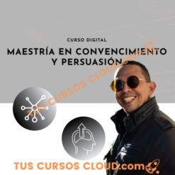 Maestría en Convencimiento y Persuasión – The Man Lab Project