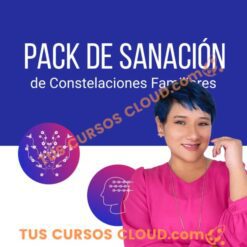 Pack de sanación Programa de Constelaciones Familiares – Katherine J. Robles